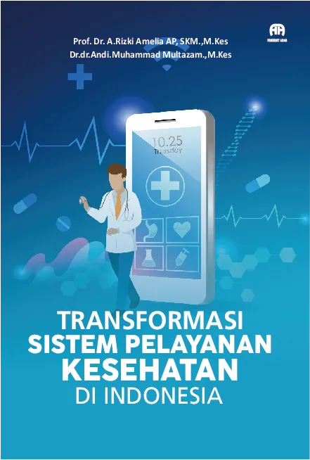 Transformasi Sistem Pelayanan Kesehatan di Indonesia