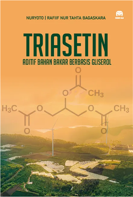 Triasetin : Aditif Bahan Bakar Berbasis Gliserol