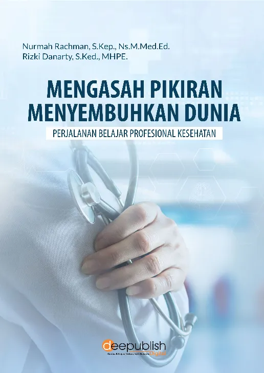 Mengasah Pikiran Menyembuhkan Dunia Perjalanan Belajar Profesional Kesehatan