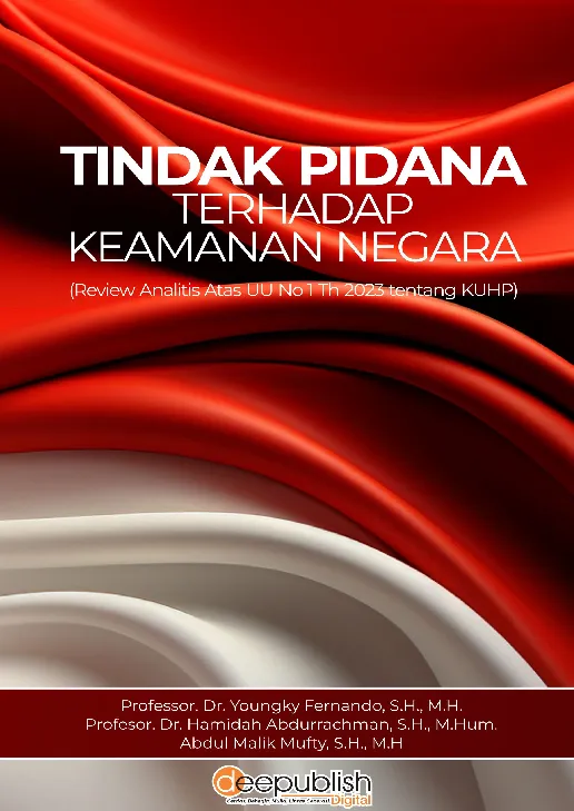 Tindak Pidana Terhadap Keamanan Negara (review analitis atas UU No 1 Th 2023 tentang KUHP)