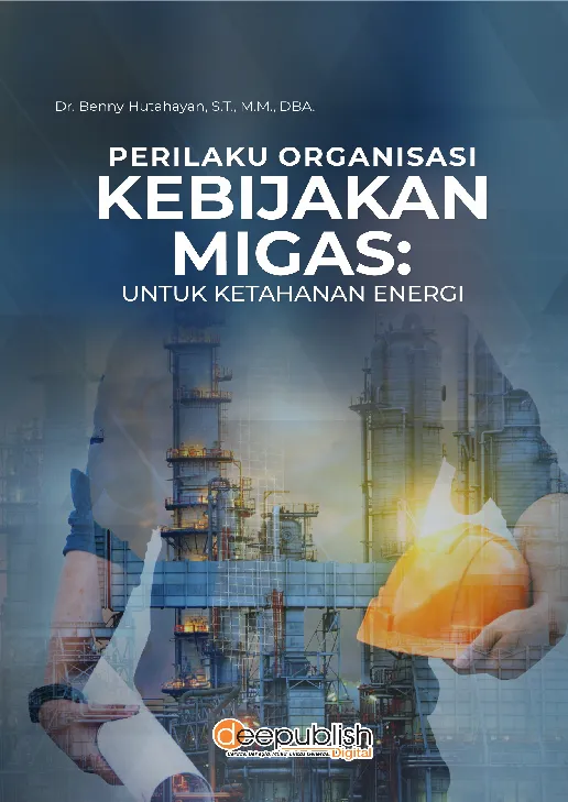 Perilaku Organisasi Kebijakan Migas: Untuk Ketahanan Energi