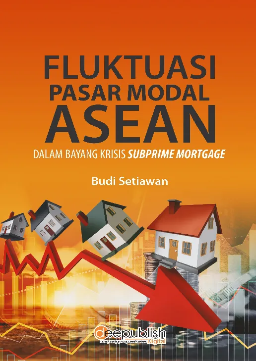 Fluktuasi Pasar Modal Asean dalam Bayang Krisis Subprime Mortgage