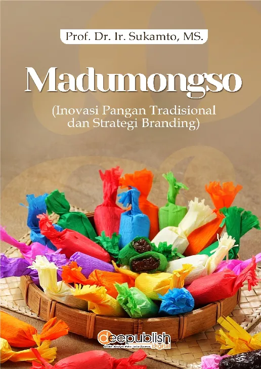 Madumongso (Inovasi Pangan Tradisional dan Strategi Branding)