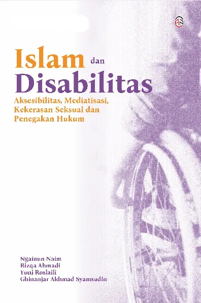 Islam dan Disabilitas: Aksesibilitas, Mediatisasi, Kekerasan Seksual dan Penegakan Hukum
