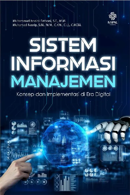 SISTEM INFORMASI MANAJEMEN: Konsep dan Implementasi di Era Digital