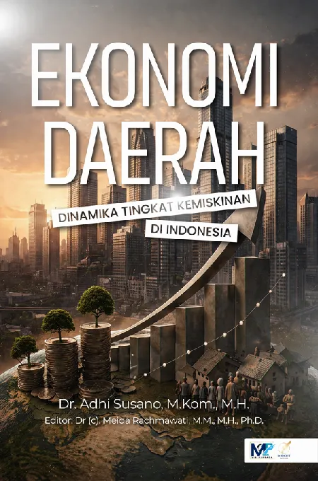 EKONOMI DAERAH Dinamika Tingkat Kemiskinan di Indonesia