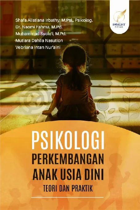 PSIKOLOGI PERKEMBANGAN ANAK USIA DINI: TEORI DAN PRAKTIK