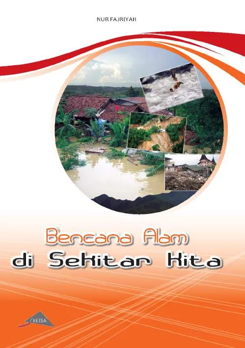 Bencana Alam di Sekitar Kita