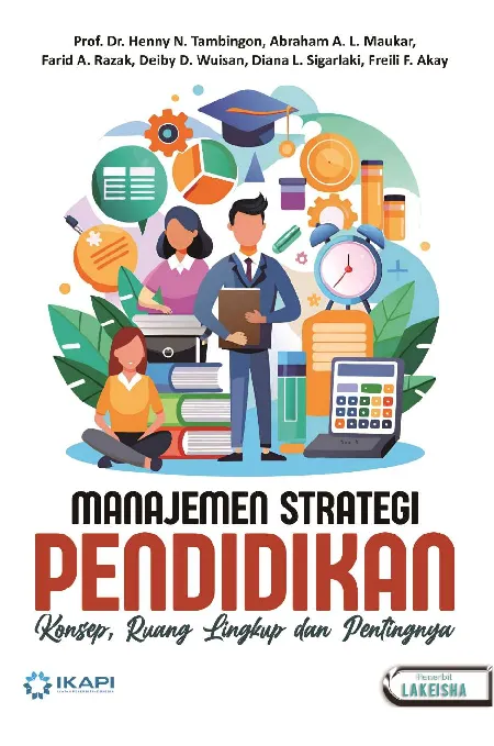 MANAJEMEN STRATEGI PENDIDIKAN: Konsep, Ruang Lingkup dan Pentingnya