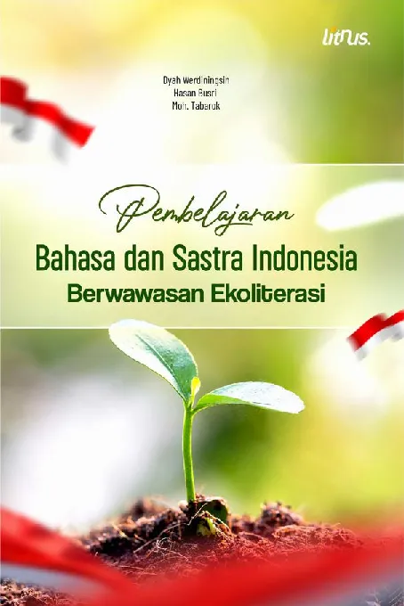 PEMBELAJARAN BAHASA DAN SASTRA INDONESIA BERWAWASAN EKOLITERASI