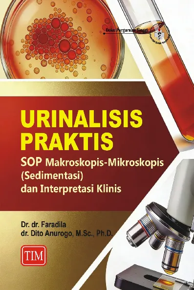 Urinalisis Praktis (SOP Makroskopis-Mikroskopis (Sedimentasi) dan Interpretasi Klinis)