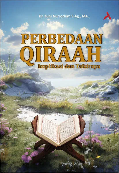 Perbedaan Qiraah: Implikasi dan Tafsirnya