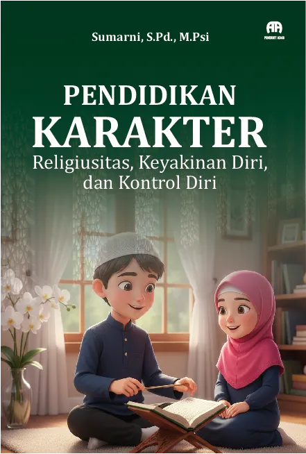 Pendidikan Karakter Religiusitas, Keyakinan Diri, dan Kontrol Diri