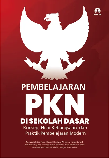 Pembelajaran PKn di Sekolah Dasar: Konsep, Nilai Kebangsaan, dan Praktik Pembelajaran Modern