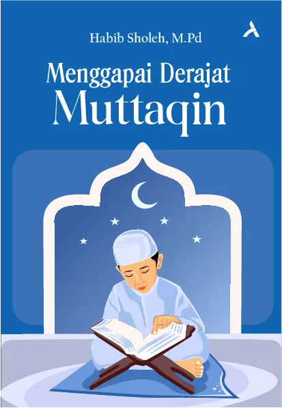 Menggapai Derajat Muttaqin