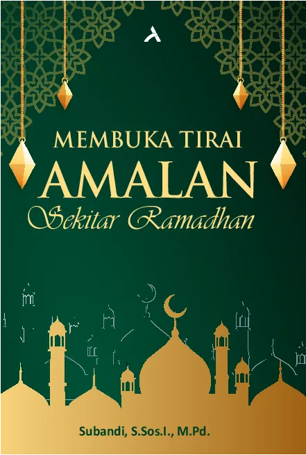 Membuka Tirai Amalan Sekitar Ramadhan