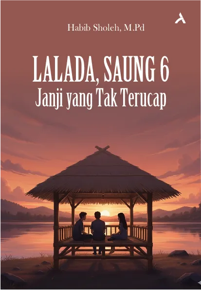 Lalada, Saung 6 Janji yang Tak Terucap