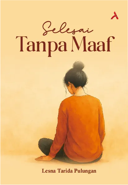 Selesai Tanpa Maaf
