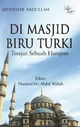 Di masjid biru Turki : terajut sebuah harapan