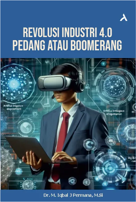Revolusi Industri 4.0 Pedang Atau Boomerang
