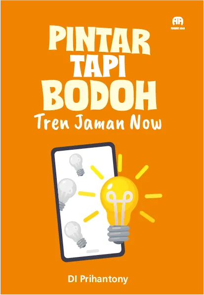 Pintar Tapi Bodoh : Trend Jaman Now