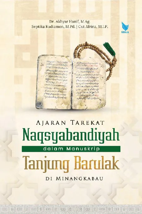 AJARAN TAREKAT NAQSYABANDIYAH DALAM MANUSKRIP TANJUNG BARULAK DI MINANGKABAU