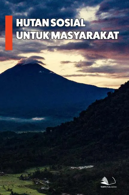 Hutan Sosial Untuk Masyarakat