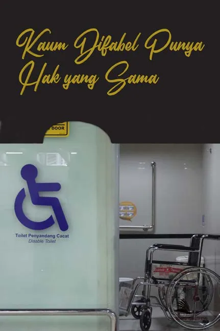 Kaum Difabel Punya Hak yang Sama