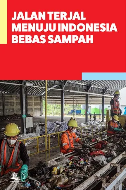 Jalan Terjal Menuju Indonesia Bebas Sampah