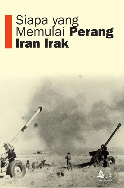 Siapa yang Memulai Perang Iran Irak