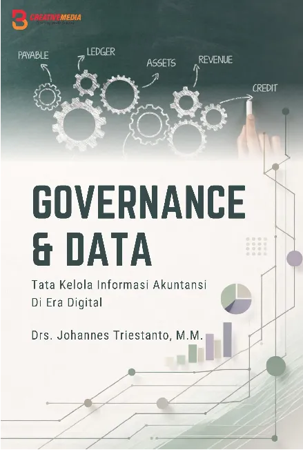 GOVERNANCE & DATA: Tata Kelola Informasi Akuntansi Di Era Digital