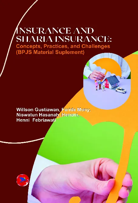 Insurance and Sharia Insurance: Concepts, Practices, and Challenges (BPJS Material Suplement)