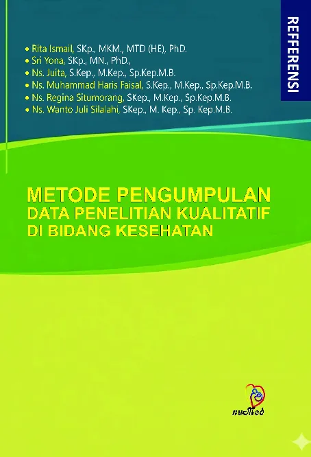 METODE PENGUMPULAN DATA PENELITIAN KUALITATIF DI BIDANG KESEHATAN