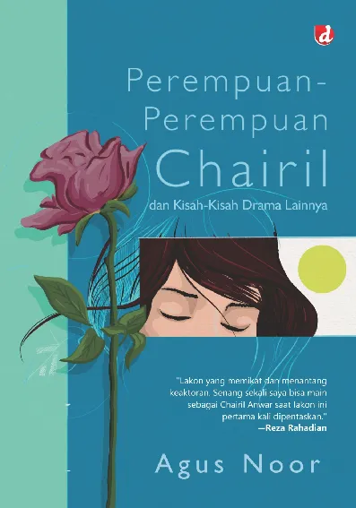 Perempuan Perempuan Chairil dan Kisah-Kisah Drama Lainnya