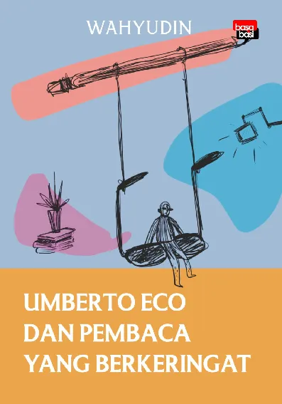 Umberto Eco dan Pembaca yang Berkeringat