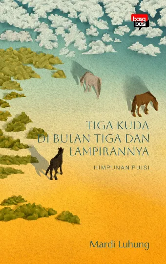 Tiga Kuda di Bulan Tiga dan Lampirannya