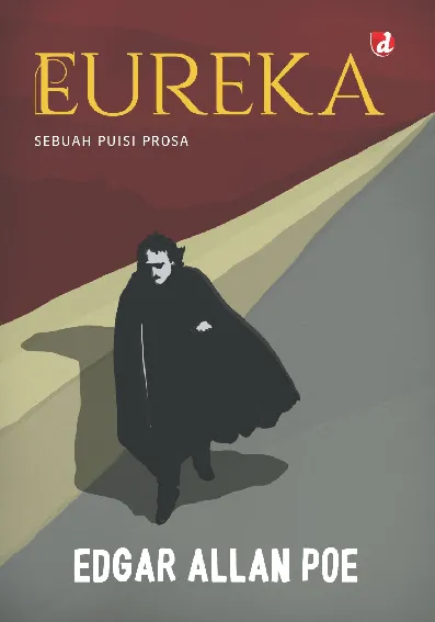 Eureka; Sebuah Puisi Prosa