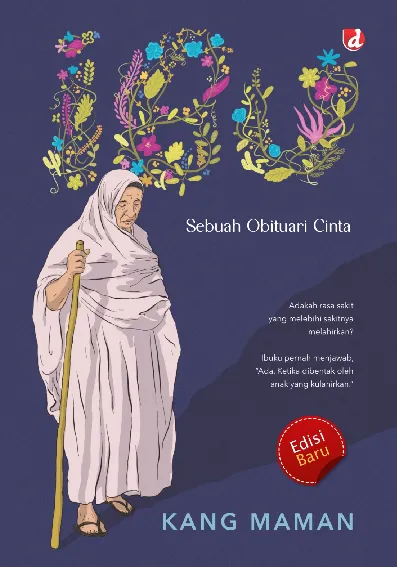 Ibu (Edisi Baru); Sebuah Obituari Cinta