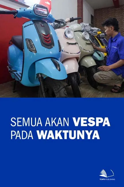 Semua Akan Vespa Pada Waktunya