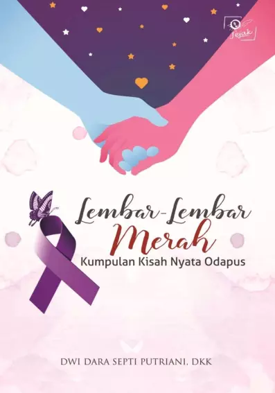 Lembar-lembar merah : kumpulan kisah nyata odapus