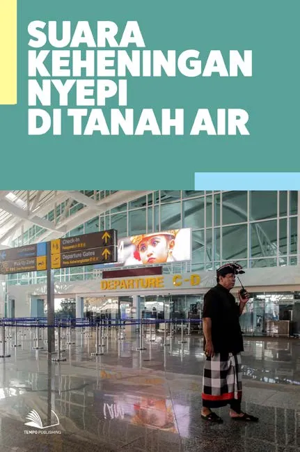 Suara Keheningan Nyepi di Tanah Air