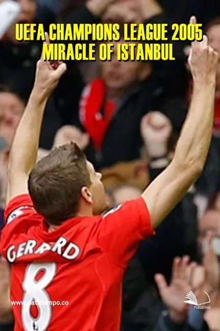 UEFA Champions League 2005 : Miracle of Istanbul