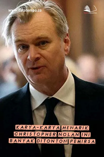 Karya-Karya Menarik Christopher Nolan Ini Banyak Ditonton Pemirsa