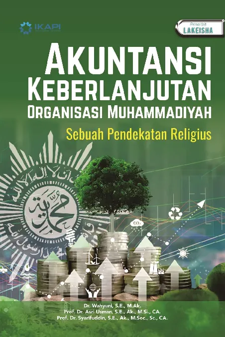 AKUNTANSI KEBERLANJUTAN ORGANISASI MUHAMMADIYAH: Sebuah Pendekatan Religius