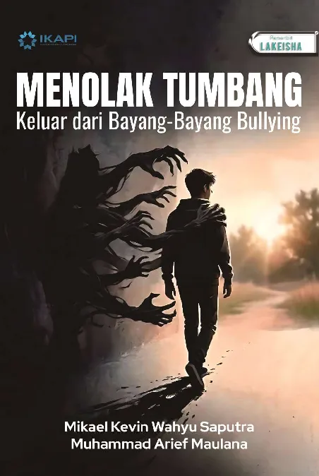 MENOLAK TUMBANG KELUAR DARI BAYANG-BAYANG BULLYING