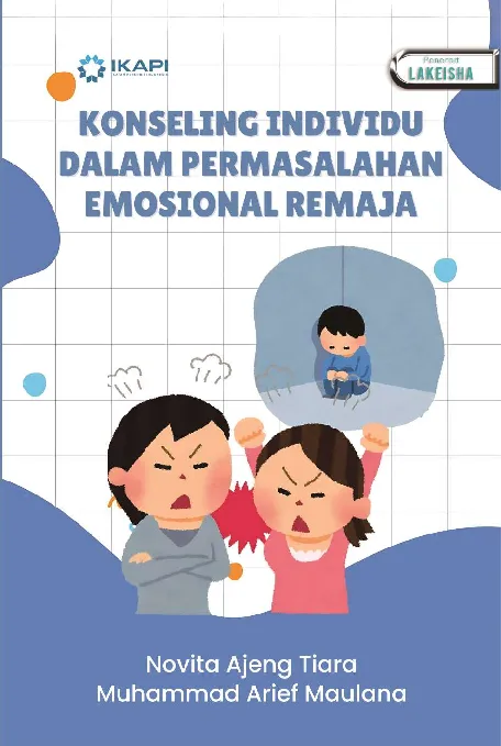 KONSELING INDIVIDU DALAM PERMASALAHAN EMOSIONAL REMAJA