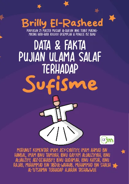 DATA & FAKTA PUJIAN ULAMA SALAF TERHADAP SUFISME