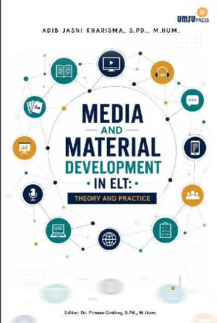 Media and Material Development in ELT Theory and Practice