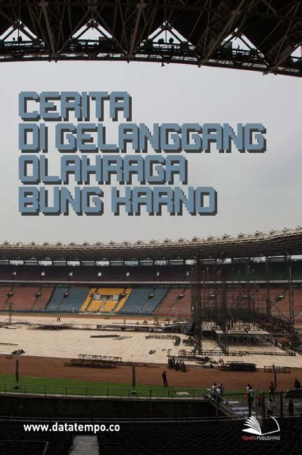 Cerita di Gelanggang Olahraga Bung Karno