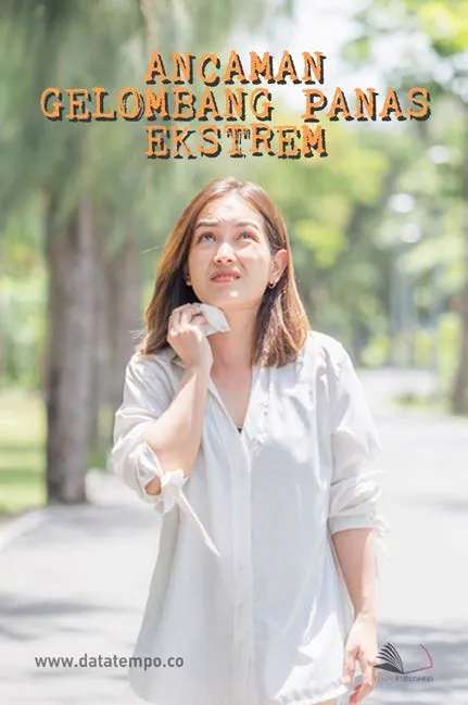 Ancaman Gelombang Panas Ekstrem